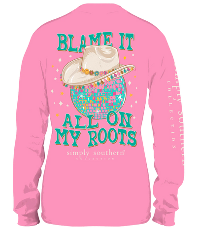Simply Southern Blame It All On My Roots Long Sleeve
