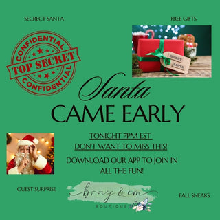 CHRISTMAS CAME EARLY LIVE 7PM TONIGHT - Bray and Em Boutique