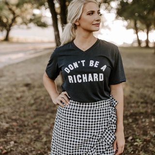 Don't Be A Richard Tee - Bray and Em Boutique