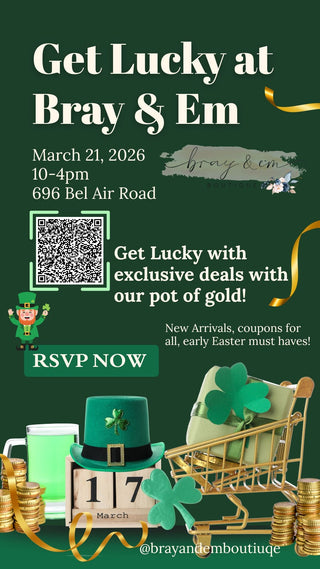 GET LUCKY WITH BRAY AND EM BOUTIQUE - Bray and Em Boutique