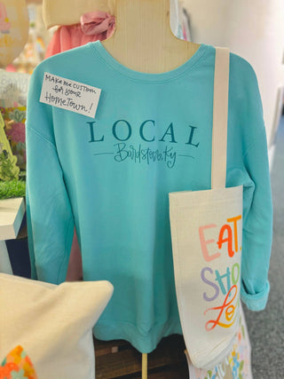 Local *Custom Town* Tee & Sweatshirt: M / Chalky Mint Sweatshirt - Bray and Em Boutique