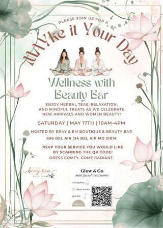 MayKe It Your Day Event - Bray and Em Boutique