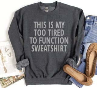 PREORDER: Too Tired Graphic Sweatshirt - Bray and Em Boutique