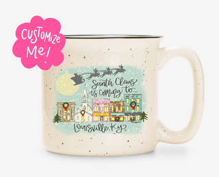 Santa Claus is Coming to Custom Town Camper Mug - Bray and Em Boutique