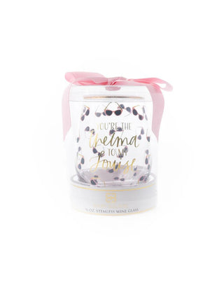 Thelma To My Louise Stemless Wine Glass - Bray and Em Boutique
