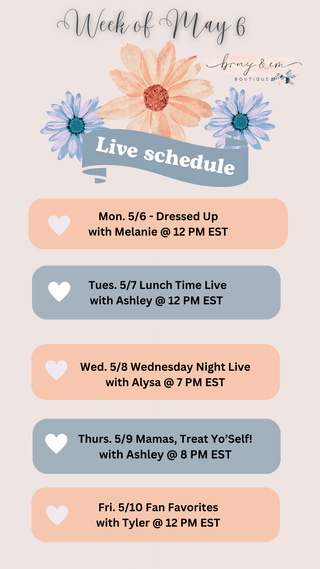 WEEKLY LIVE LINE UP - Bray and Em Boutique