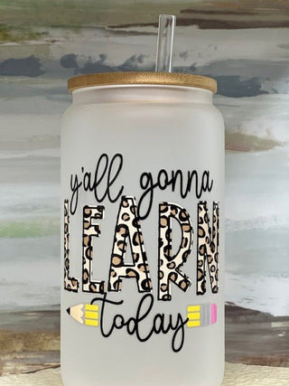 Y'All Gonna Learn Glasses - Bray and Em Boutique