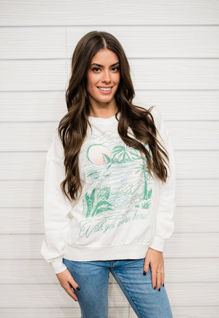 Z Supply Wish You Were Here Sweatshirt - Bray and Em Boutique