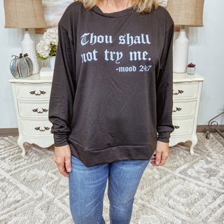 Thou Shall Not Try Me - Bray and Em Boutique