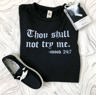 Thou Shall Not Try Me - Bray and Em Boutique